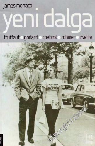 Yeni Dalga: Truffaut Godard Chabrol Rohmer Rivette