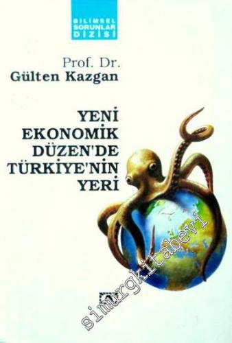 Yeni Ekonomik Düzende Türkiye'nin Yeri