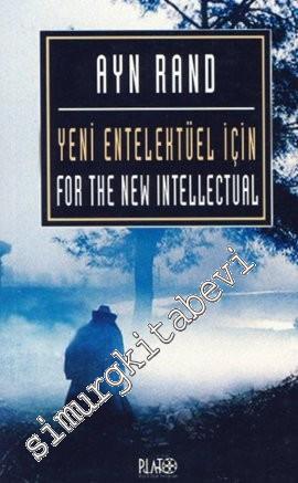 Yeni Entelektüel İçin = For The New Intellectual