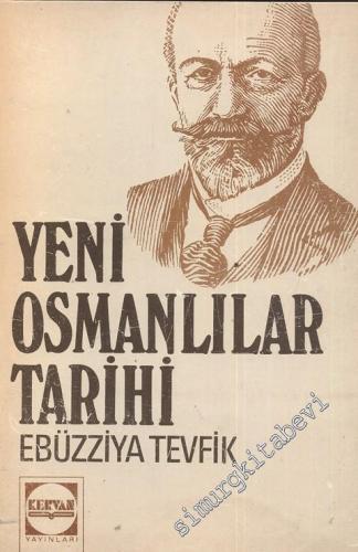 Yeni Osmanlılar Tarihi Cilt 1