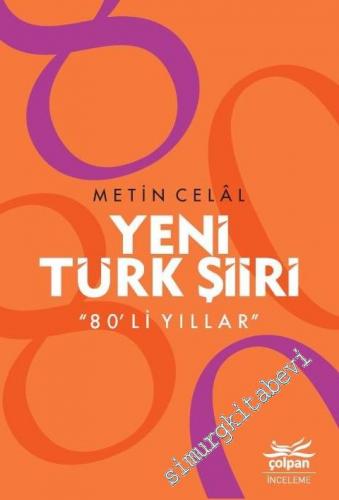 Yeni Türk Şiiri - 80'li Yıllar