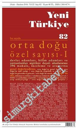 Yeni Türkiye Dergisi Orta Doğu Özel Sayısı - 6 Cilt TAKIM - Sayı: 82 -