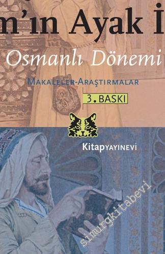Yeniçağlar Anadolu'sunda İslamın Ayak İzleri: Osmanlı Dönemi - Makalel