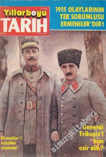 Yıllarboyu Tarih Dergisi - Dosya: 1915 Olaylarının Tek Sorumlusu Ermen