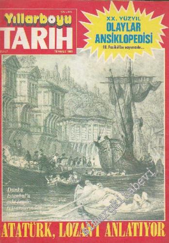 Yıllarboyu Tarih Dergisi - Dosya: Atatürk, Lozan'ı Anlatıyor - Sayı: 7