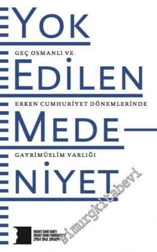 Yok Edilen Medeniyet: Geç Osmanlı ve Erken Cumhuriyet Dönemlerinde Gay
