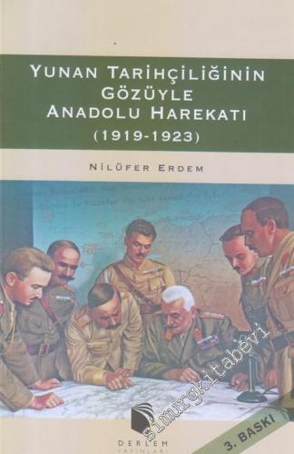Yunan Tarihçiliğinin Gözüyle Anadolu Harekatı 1919 - 1923