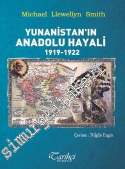 Yunanistan'ın Anadolu Hayali 1919 - 1922