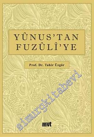 Yunus'tan Fuzuli'ye