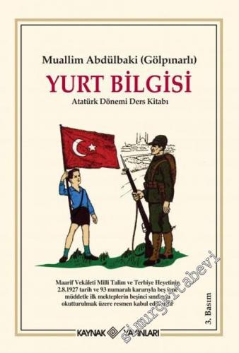 Yurt Bilgisi : Atatürk Dönemi Ders Kitabı