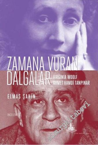 Zamana Vuran Dalgalar: Virginia Woolf - Ahmet Hamdi Tanpınar