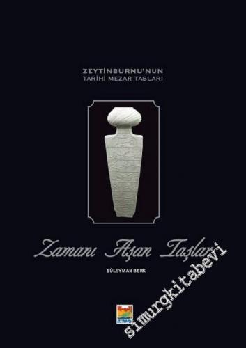 Zamanı Aşan Taşlar: Zeytinburnu'nun Tarihi Mezar Taşları
