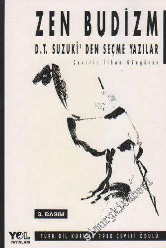 Zen Budizm: D. T. Suzuki'den Seçme Yazılar