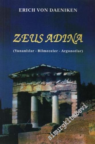 Zeus Adına: Yunanlılar, Bilmeceler, Argonotlar