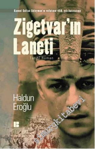 Zigetvar'ın Laneti: Kanuni Sultan Süleyman'ın Vefatının 450. Yılı Hatı